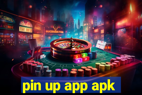 pin up app apk
